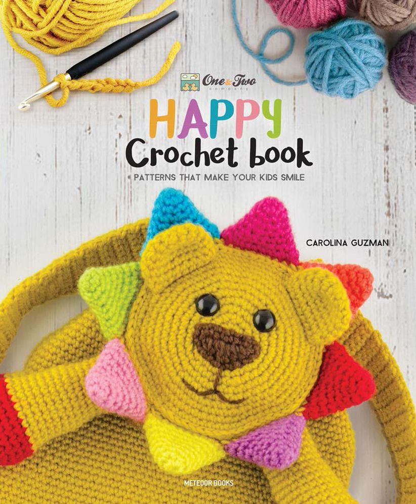 One and Two Company's Happy Crochet Book: Patterns That Make Your Kids Smile