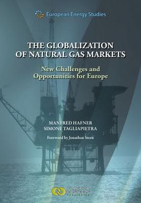 The Globalization of Natural Gas Markets: New Challenges and Opportunities for Europe