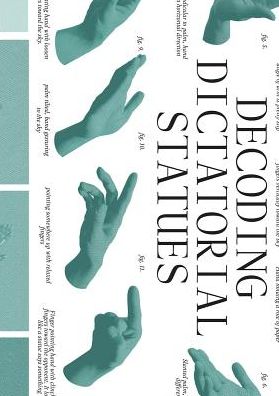 Decoding Dictatorial Statues