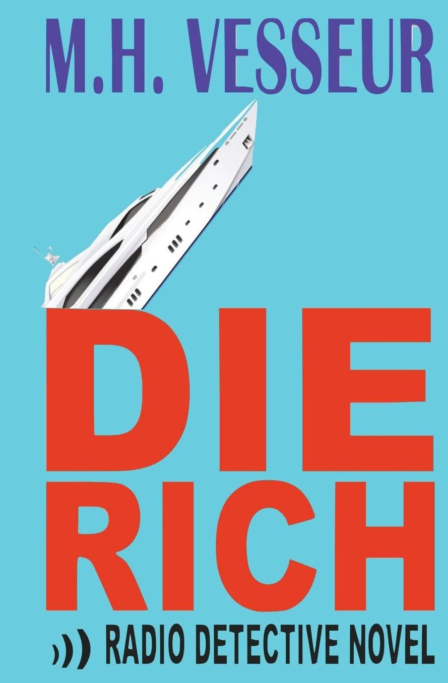 Die Rich: A Radio Detective