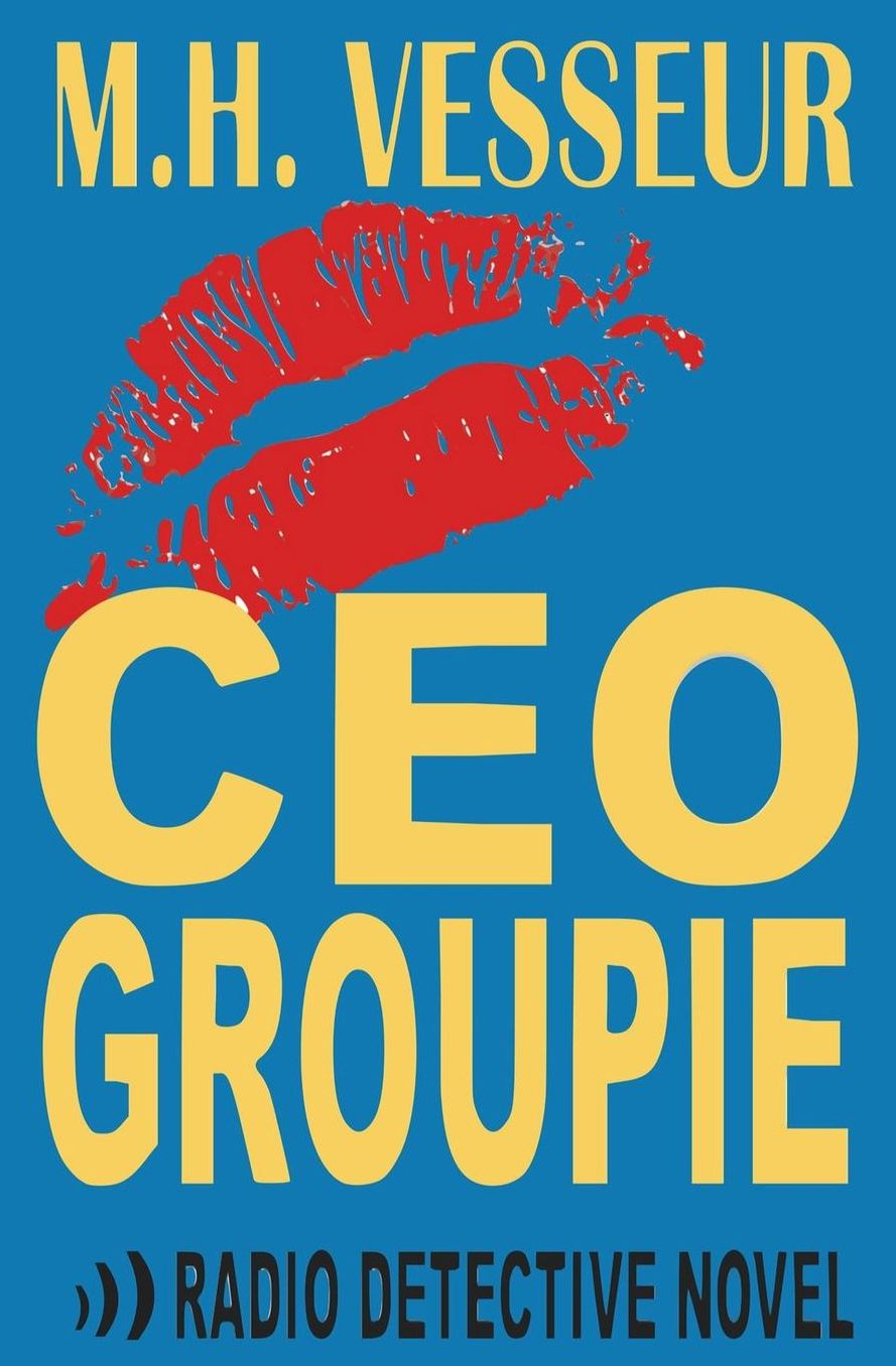 CEO Groupie: A Radio Detective