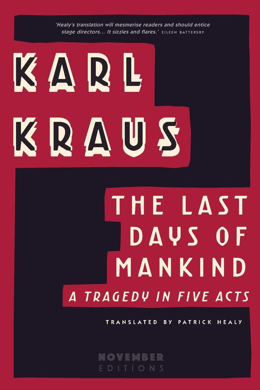 Last Days of Mankind: A Tragedy in Five Acts