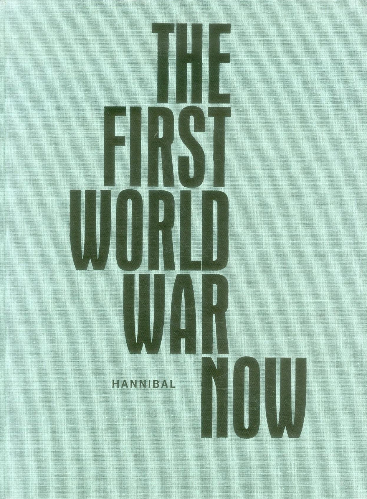 The First World War Now