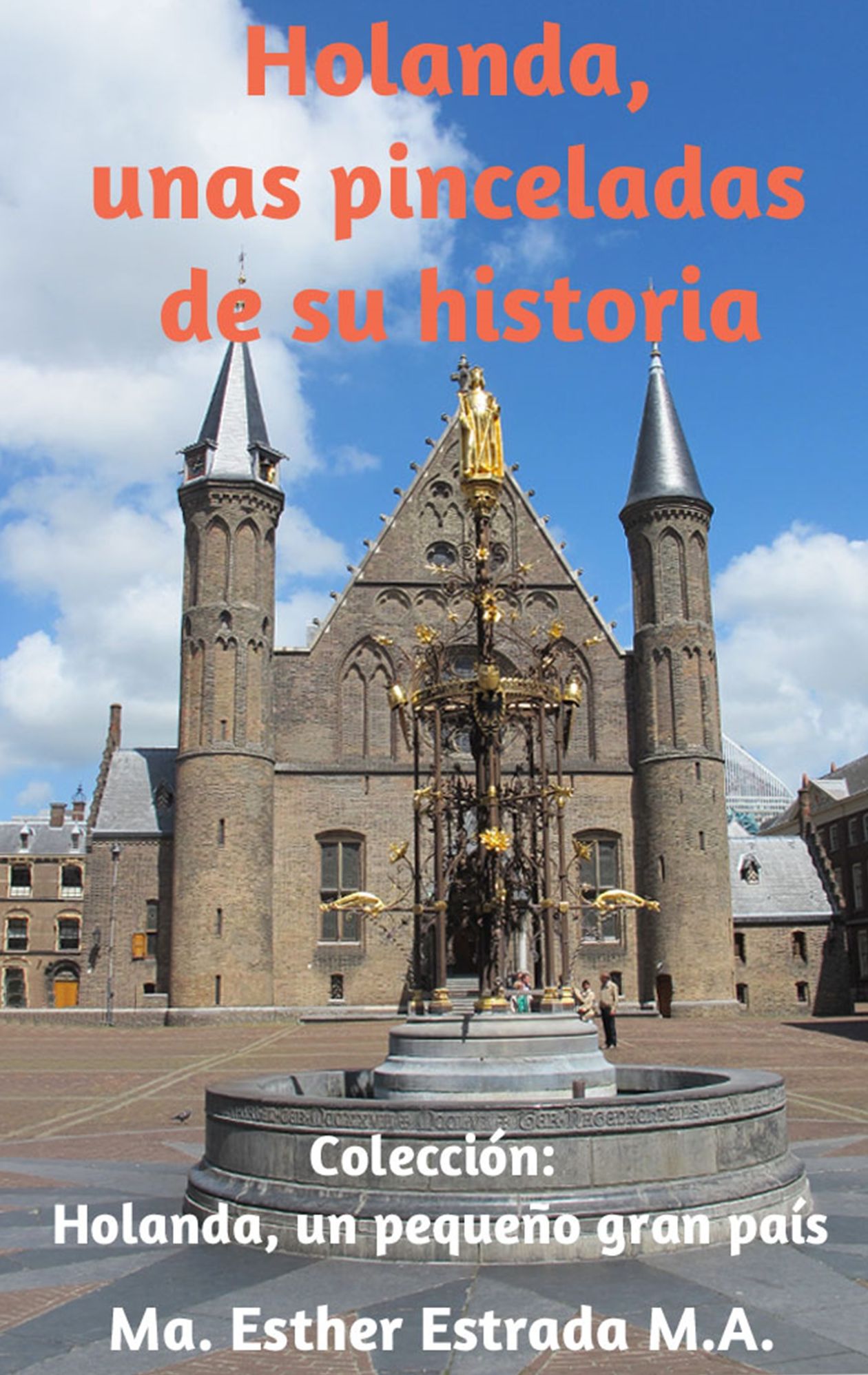 Holanda, unas pinceladas de su historia
