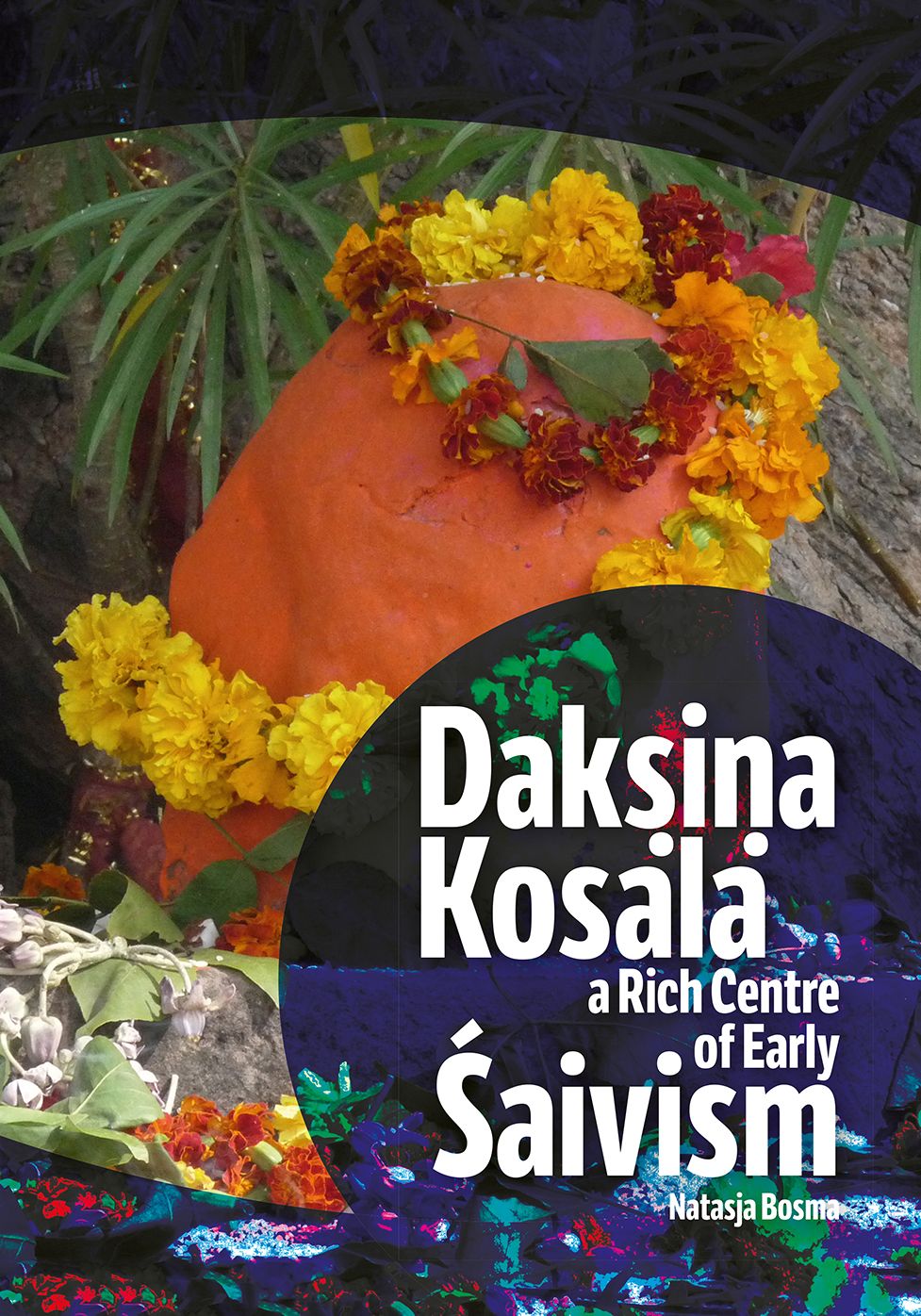 Dakṣiṇa Kosala: A Rich Centre of Early Śaivism