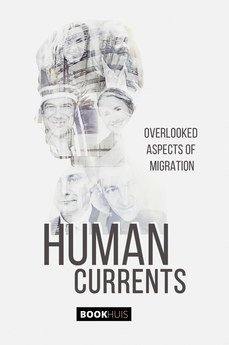 HUMAN CURRENTS: Overlooked Aspects of Migration
