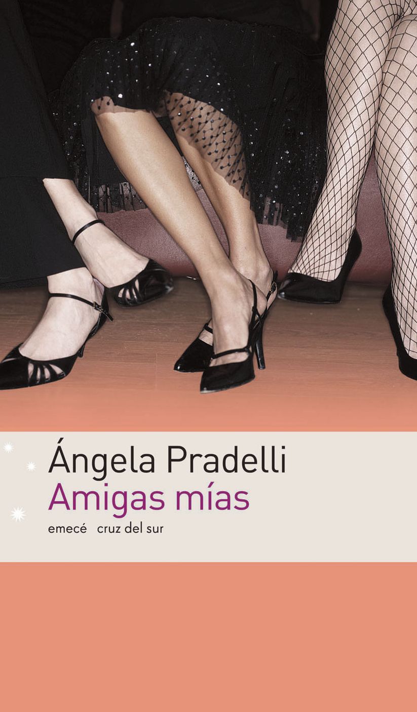 Amigas mías: Premio Emecé 2001