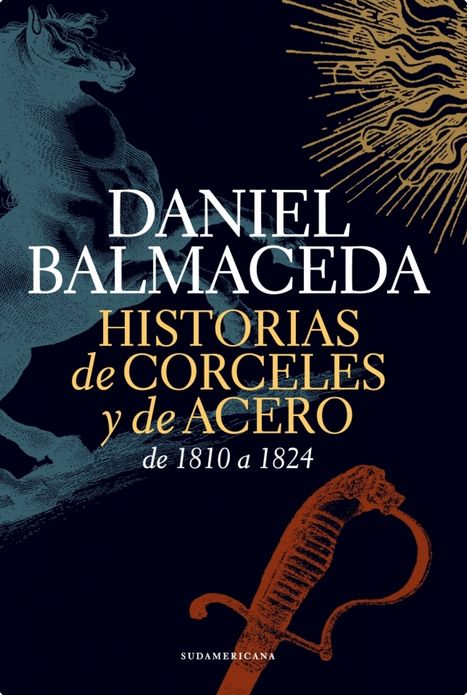 Historias de corceles y de acero (de 1810 a 1824)