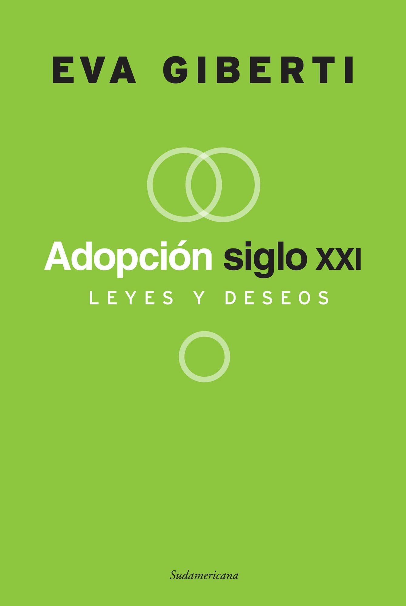 Adopción siglo 21: Leyes y deseos