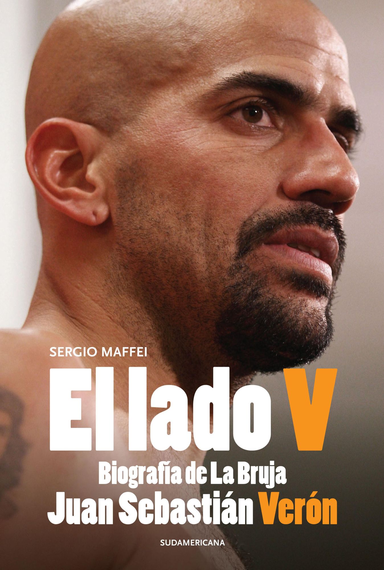 El lado V: Biografía de La Bruja Juan Sebastián Verón
