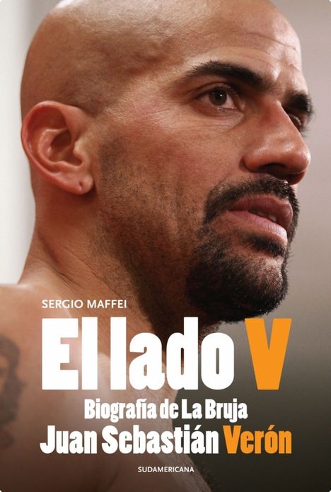 El lado V: Biografía de La Bruja Juan Sebastián Verón