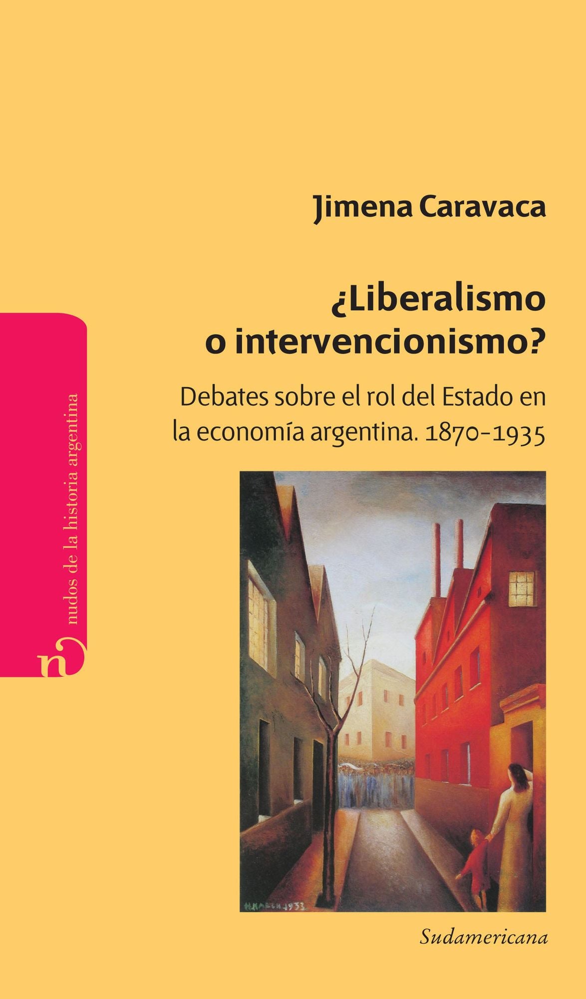 Liberalismo o intervencionismo?: Debates sobre el rol del Estado en la economía argentina 1870-1935