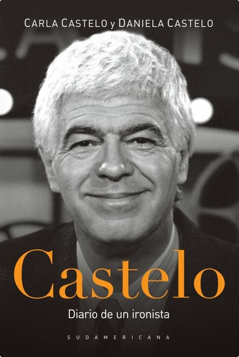 Castelo: Diario de un ironista