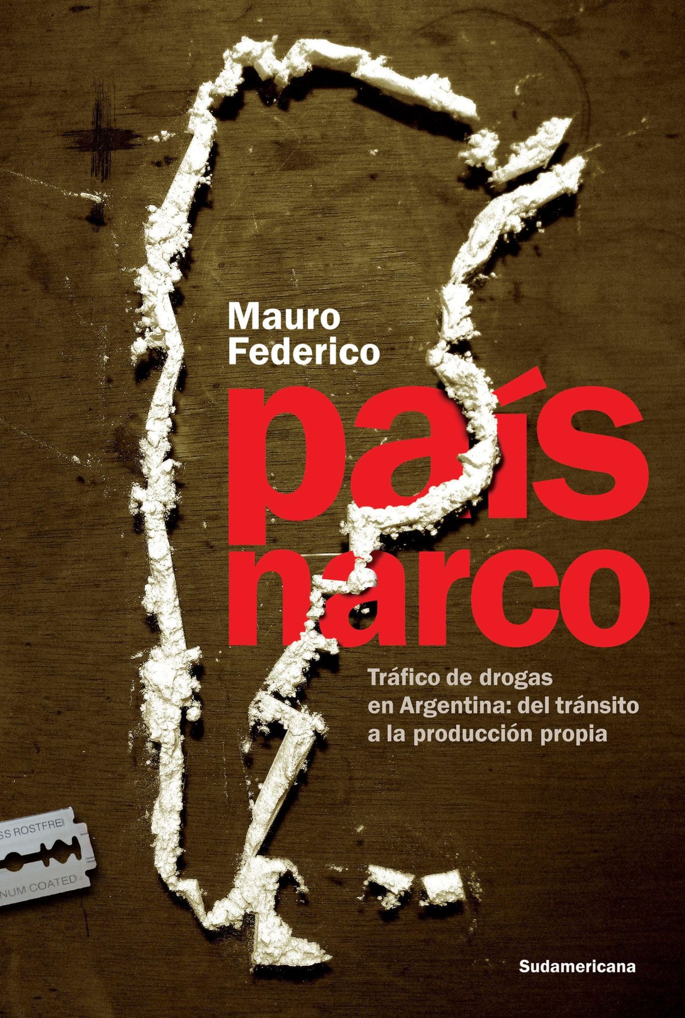 País narco: Tráfico de drogas en Argentina: del tránsito a la producción propia