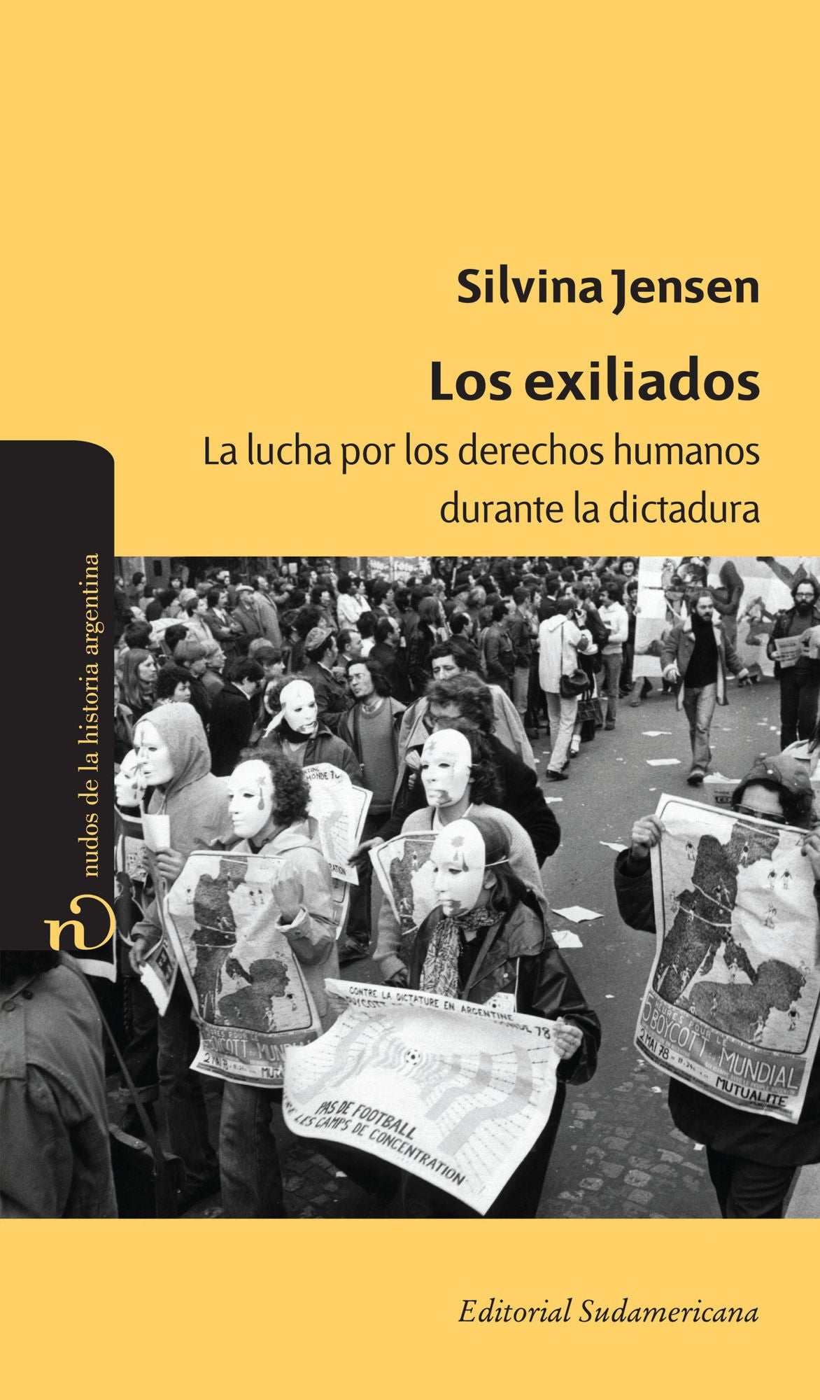Los exiliados: La lucha por los derechos humanos durante la dictadura