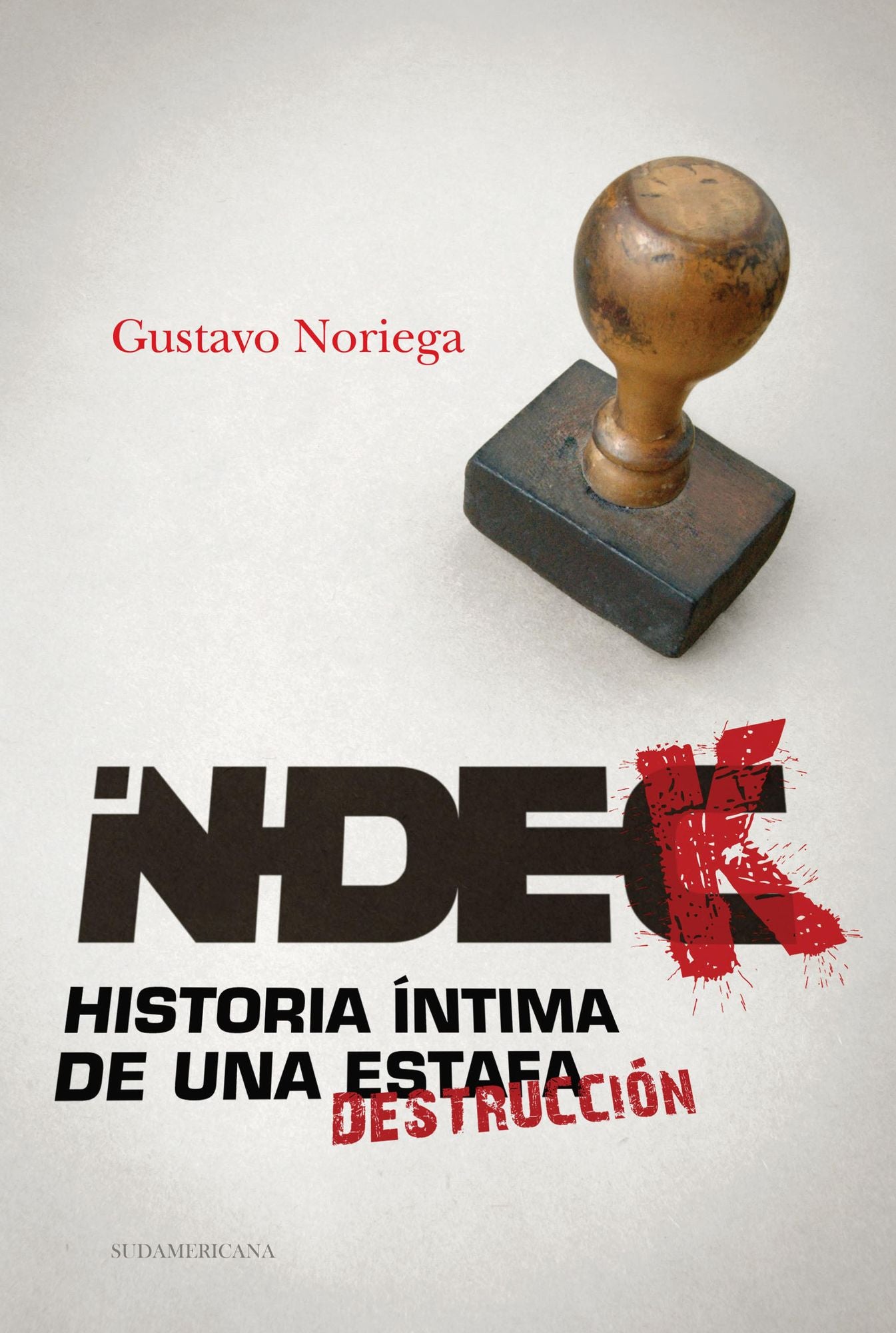 Indec: Historia íntima de una estafa