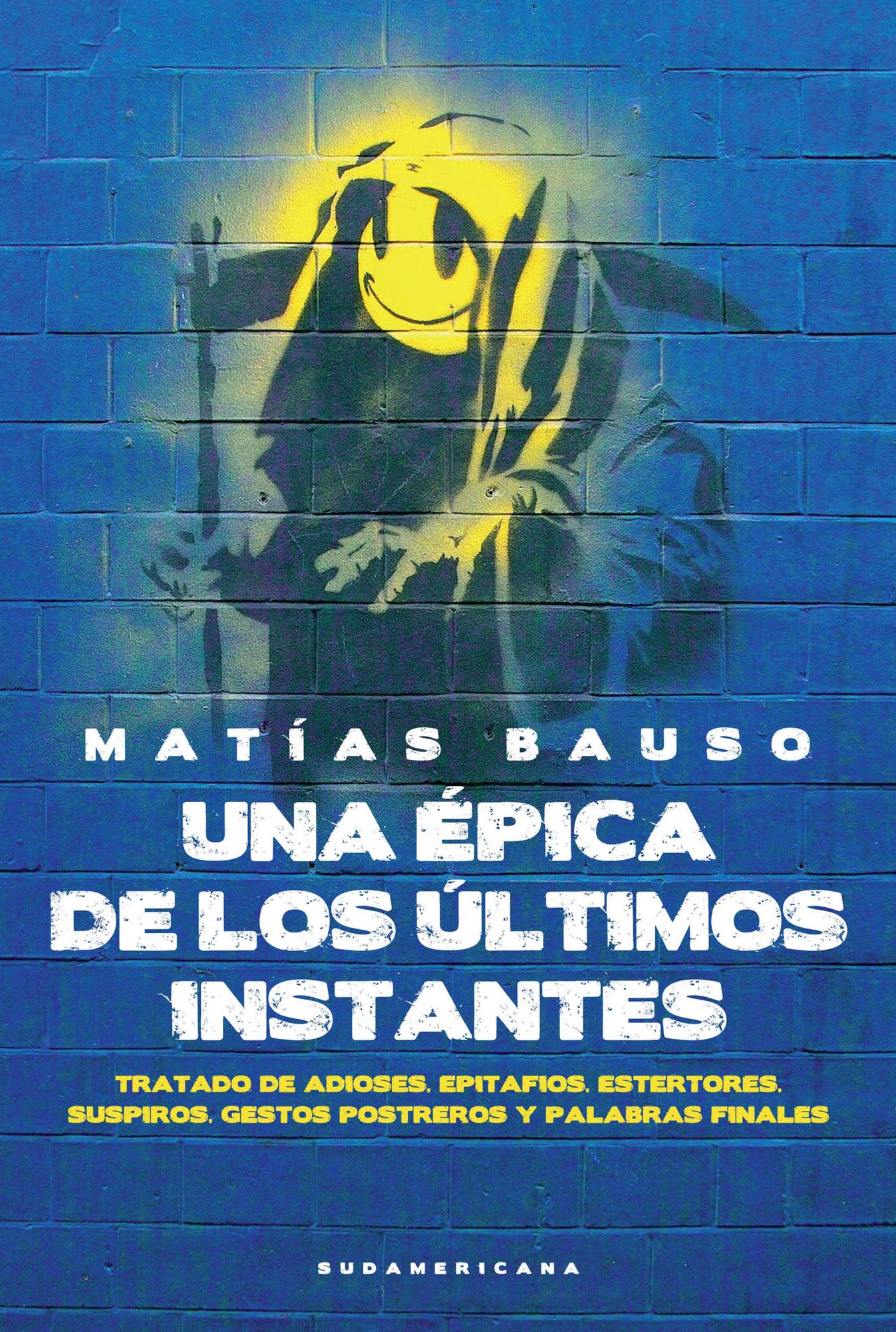 Una épica de los últimos instantes: Tratado de adioses. Epitafios. Estertores. Suspiros. Gestos postreros y palabras