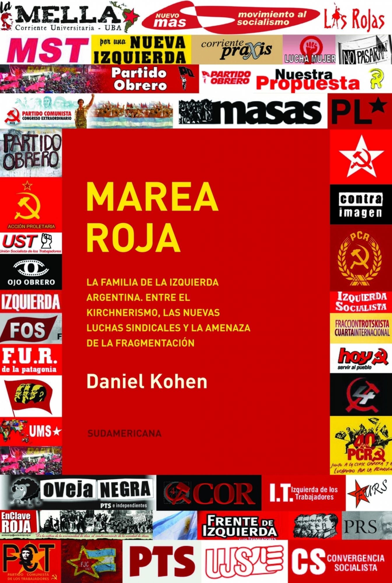 Marea roja: La familia de la izquierda argentina. Entre el Kirchnerismo, las nuevas luchas s