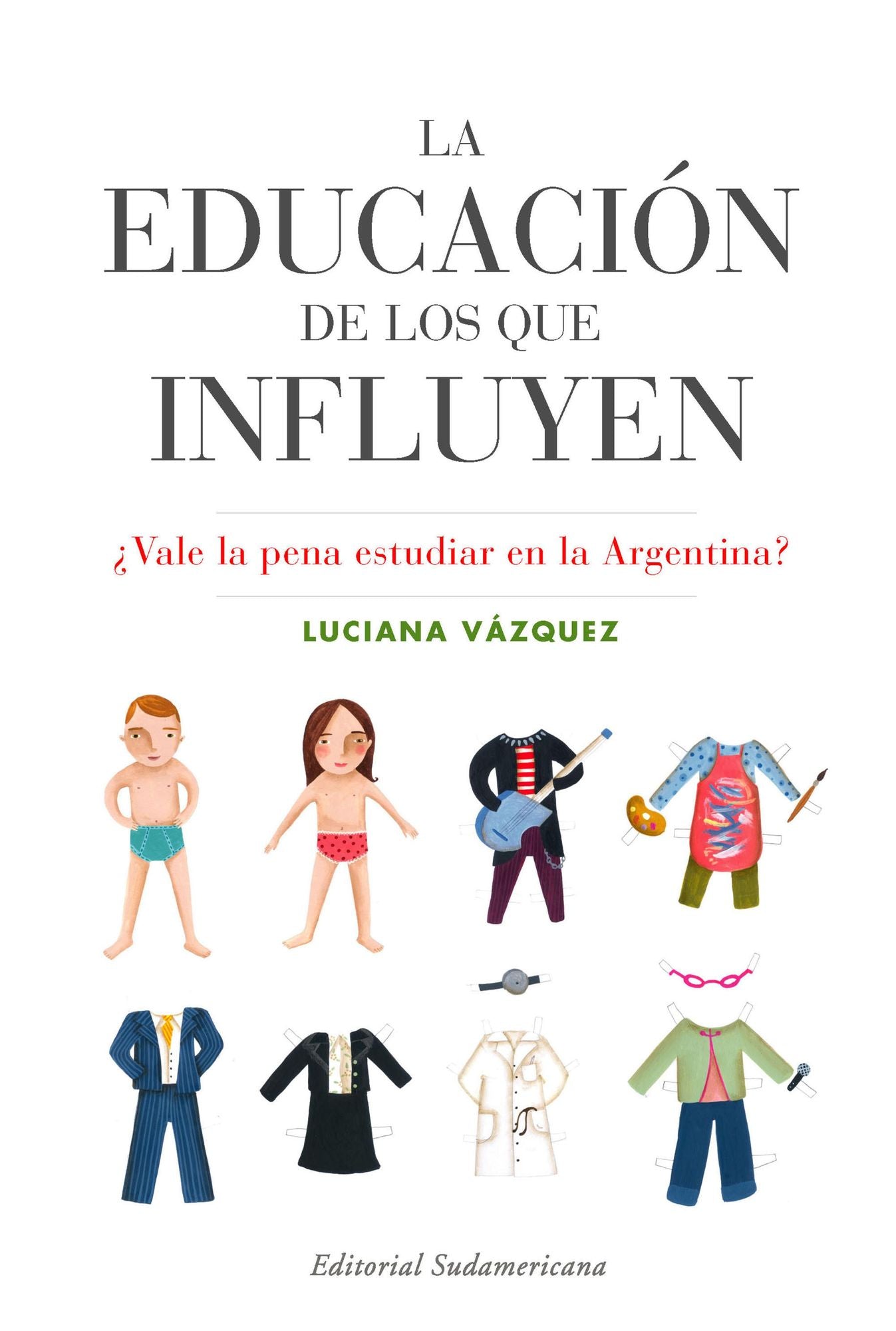 La educación de los que influyen: Vale la pena estudiar en la Argentina?