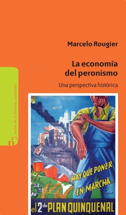 La economía del Peronismo: Una perspectiva histórica