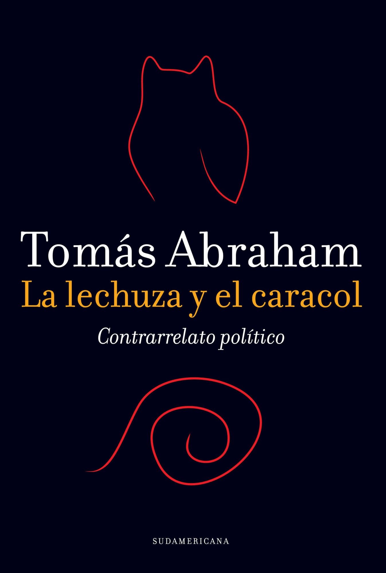 La lechuza y el caracol: Contrarrelato político