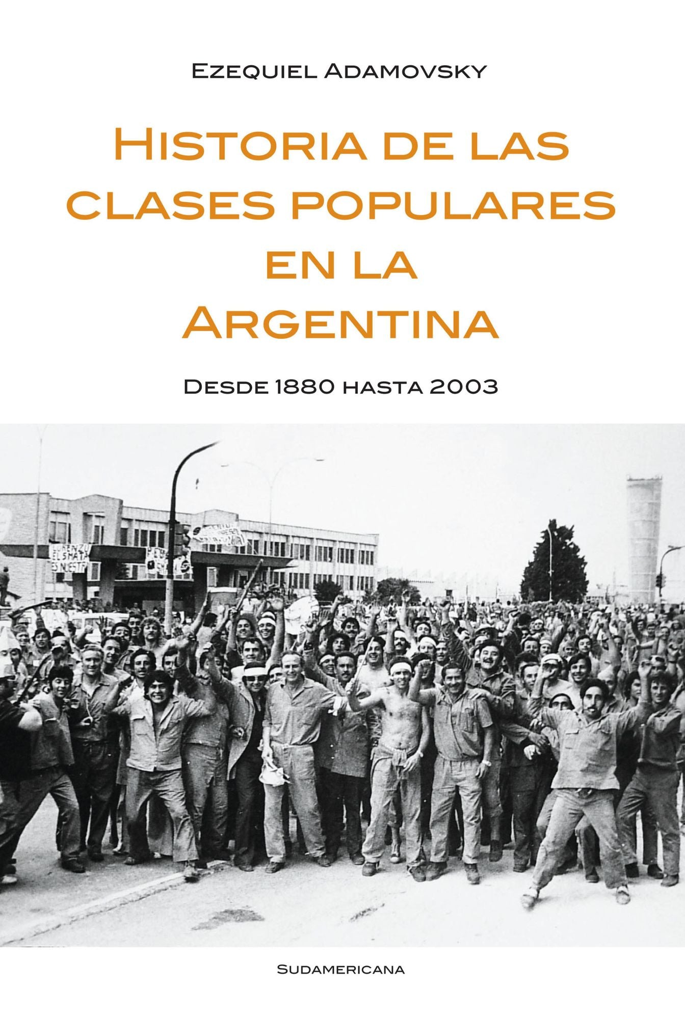 Historia de las clases populares en la Argentina: Desde 1880 hasta 2003