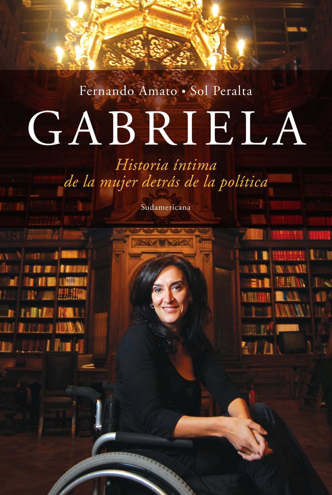 Gabriela: Historia íntima de la mujer detrás de la política