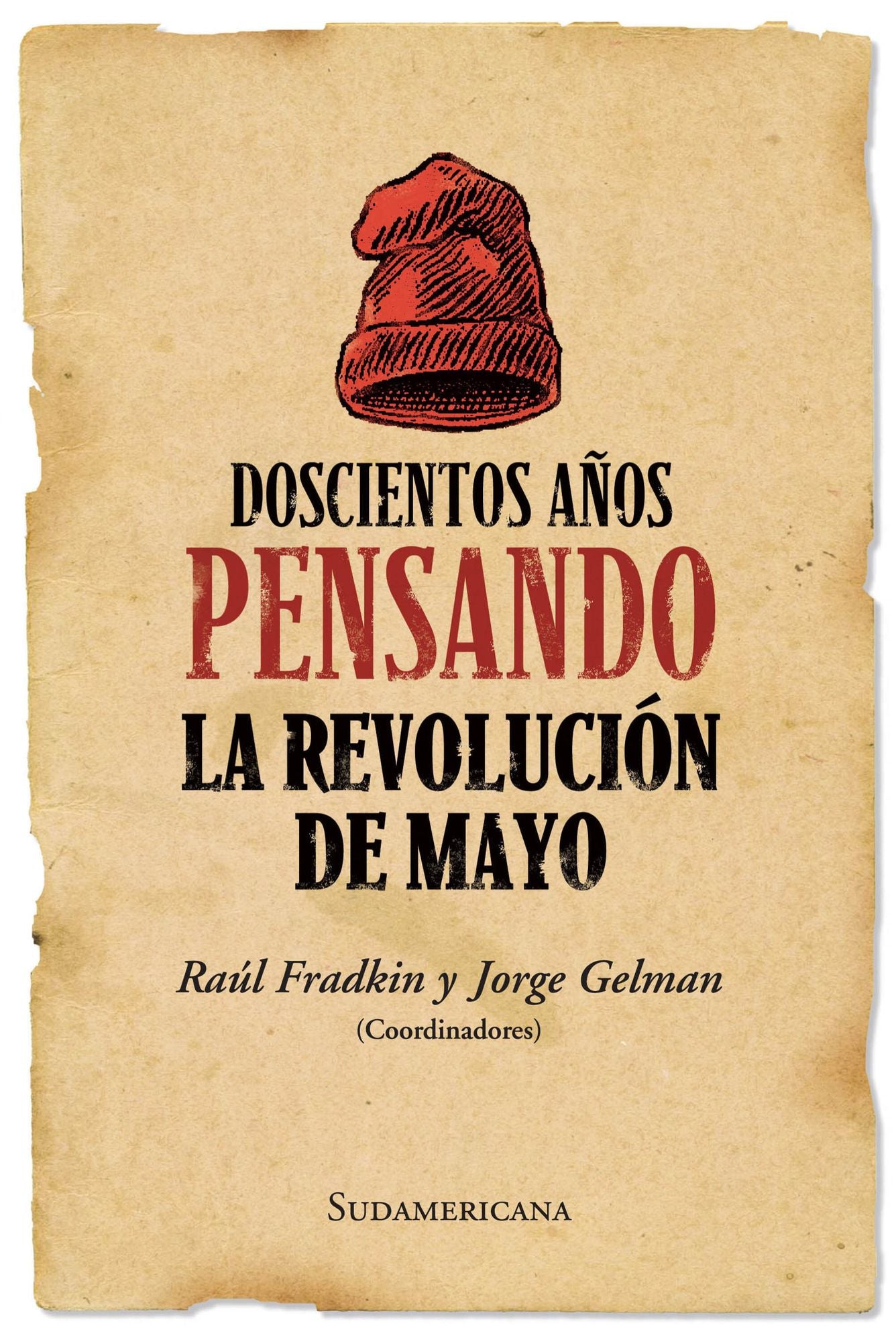 Doscientos años pensando la revolución de mayo