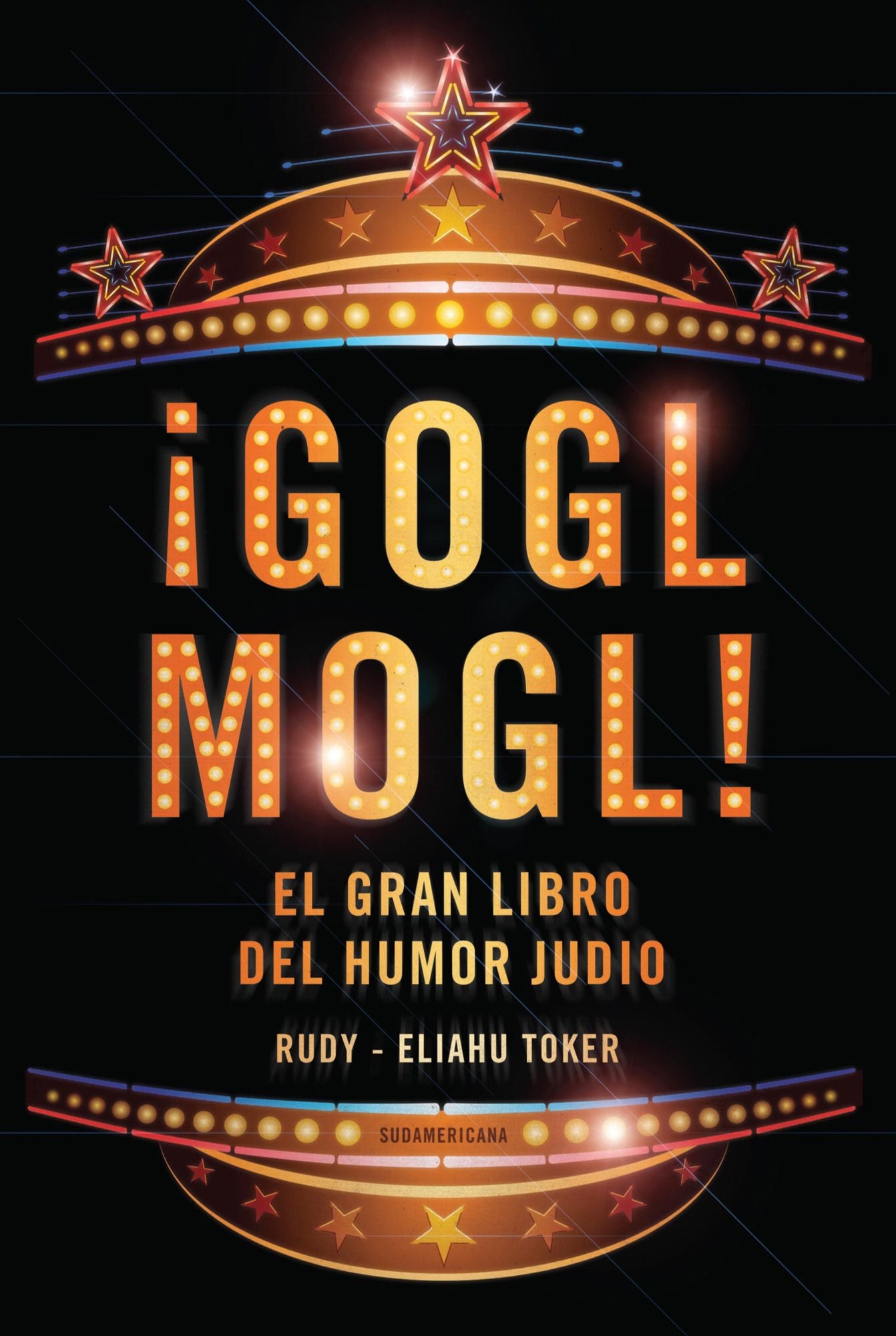 Gogl Mogl!: El gran libro del humor judío