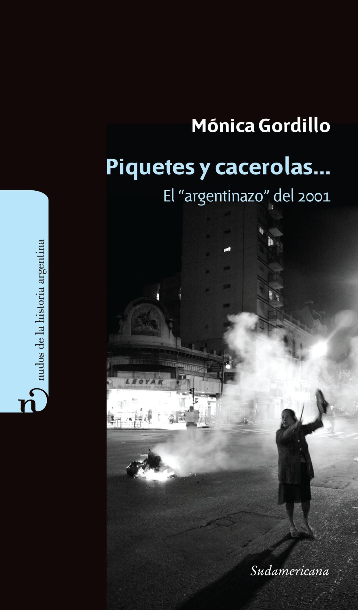 Piquetes y cacerolas: El "argentinazo" del 2001