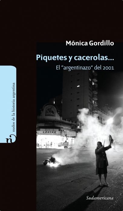Piquetes y cacerolas: El "argentinazo" del 2001