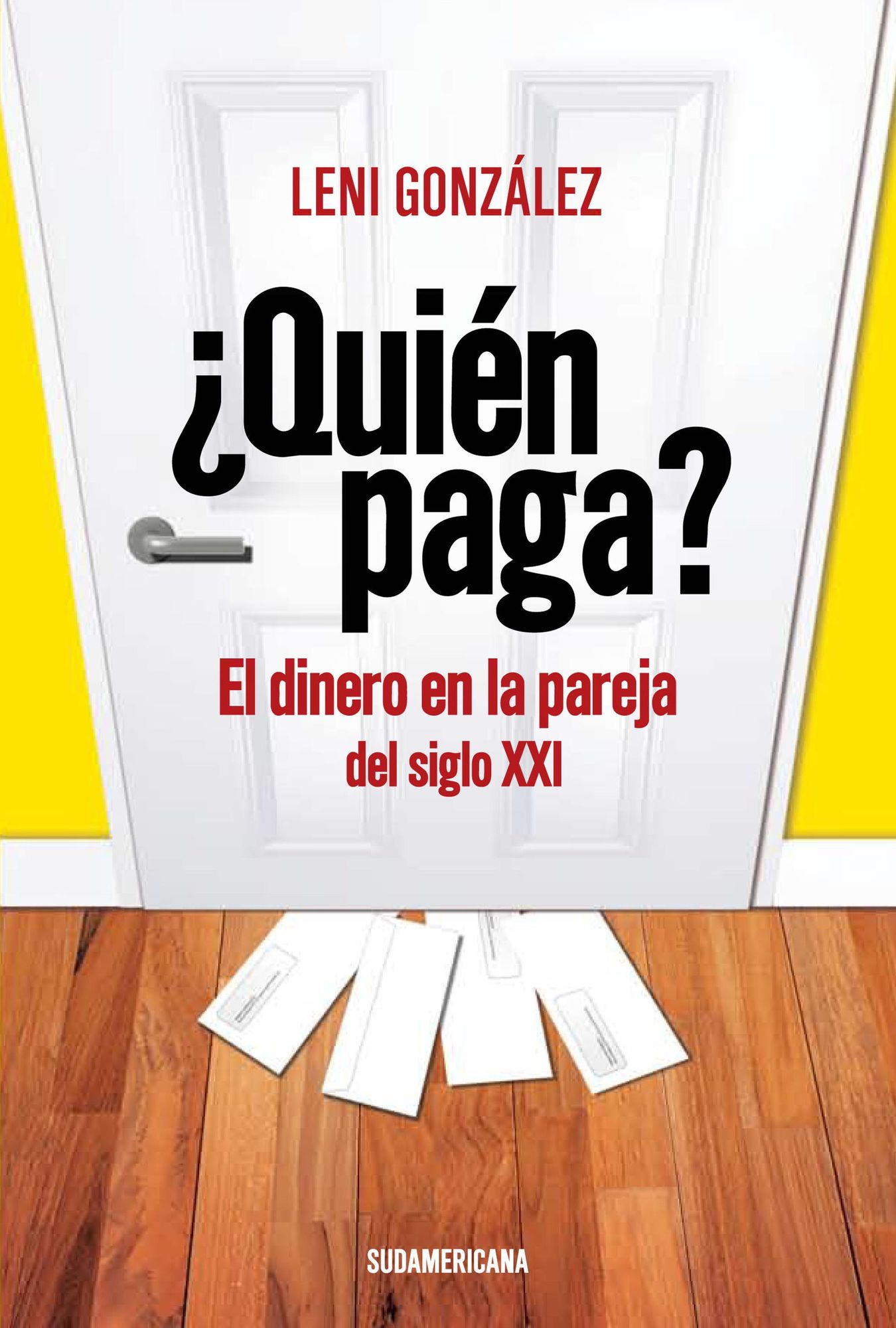 Quién paga?: El dinero en la pareja del siglo 21