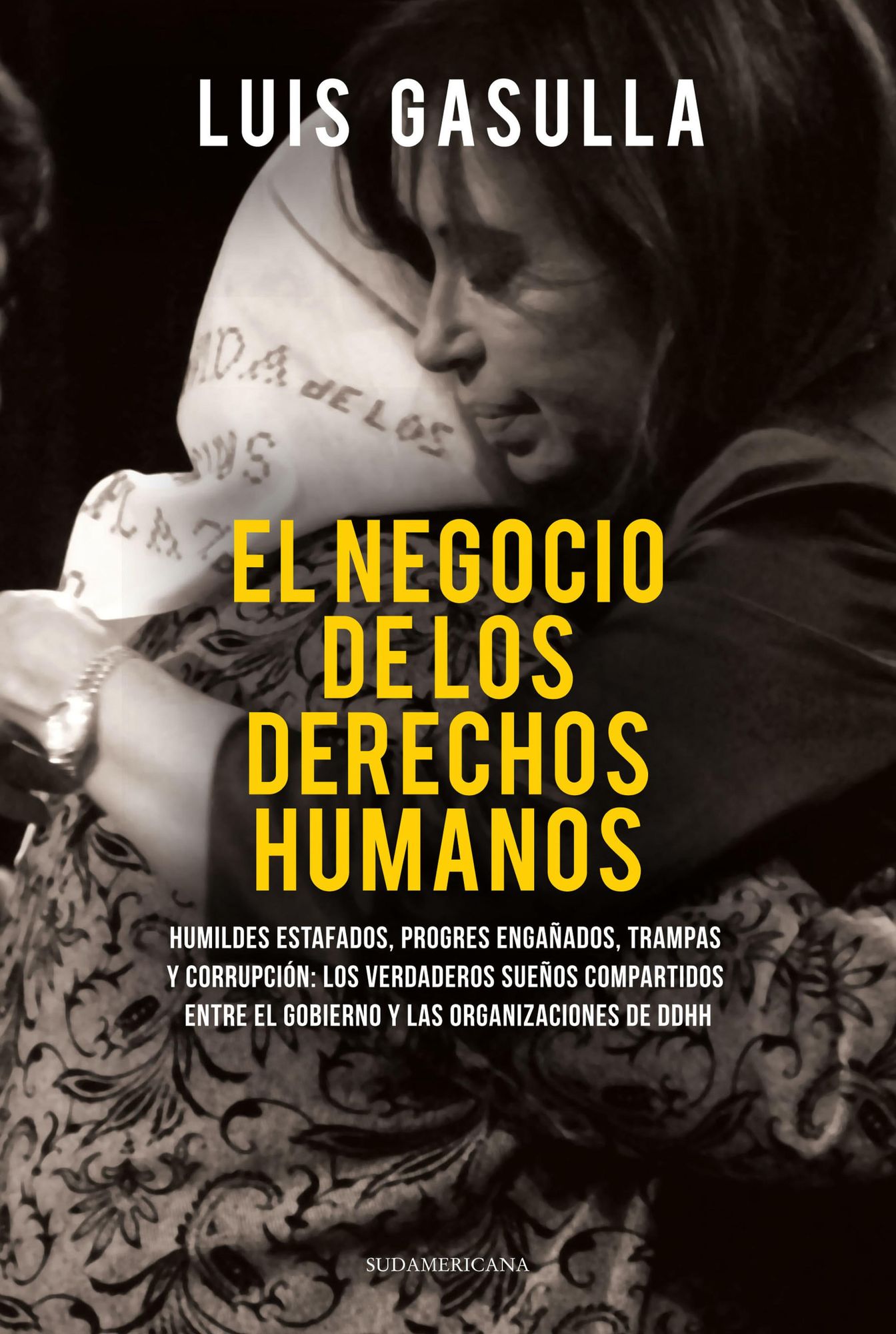 El negocio de los derechos humanos: Humildes estafados, progres engañados, trampas y corrupción: Los verdaderos sueñ