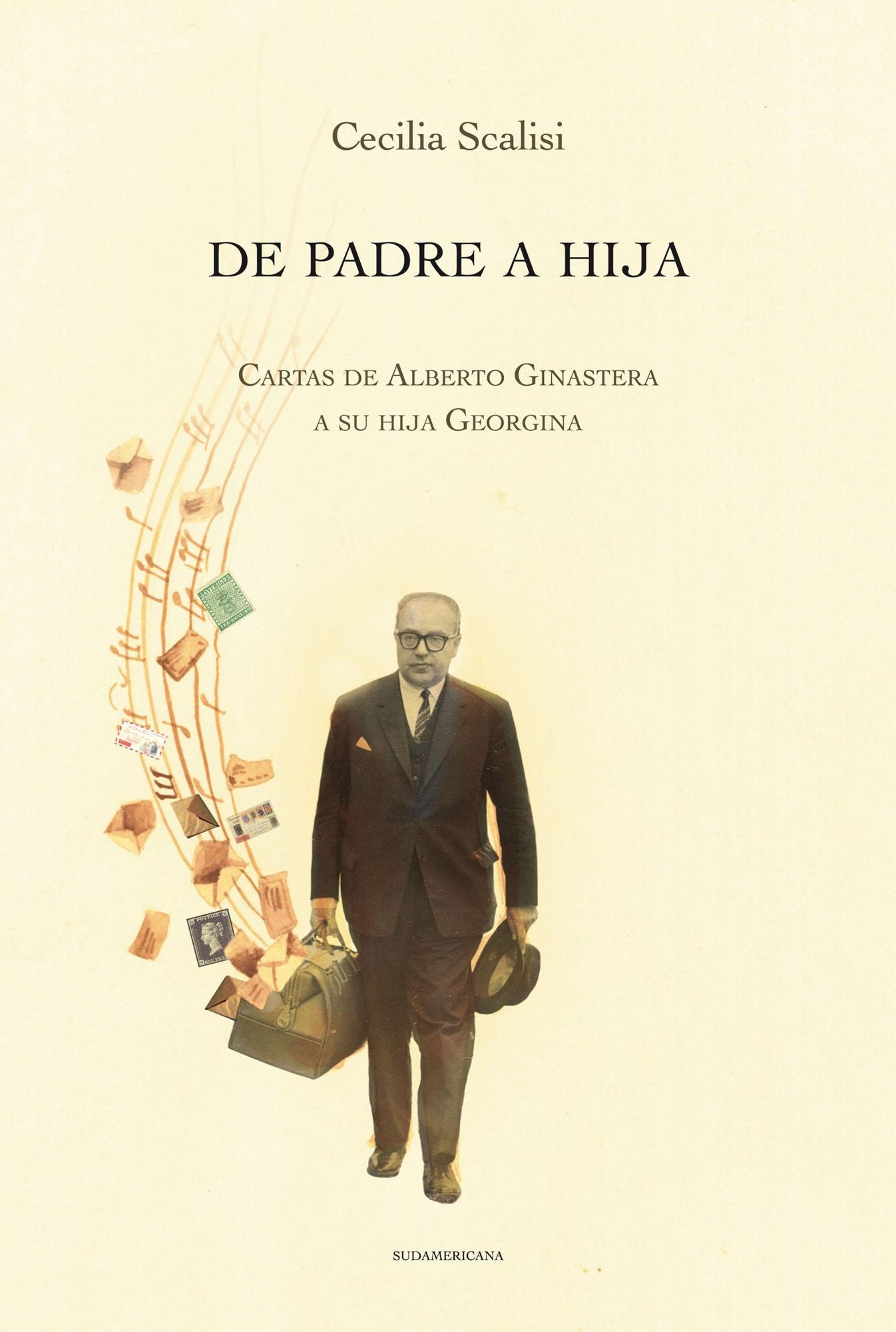 De padre a hija: Cartas de Alberto Ginastera a su hija Georgina