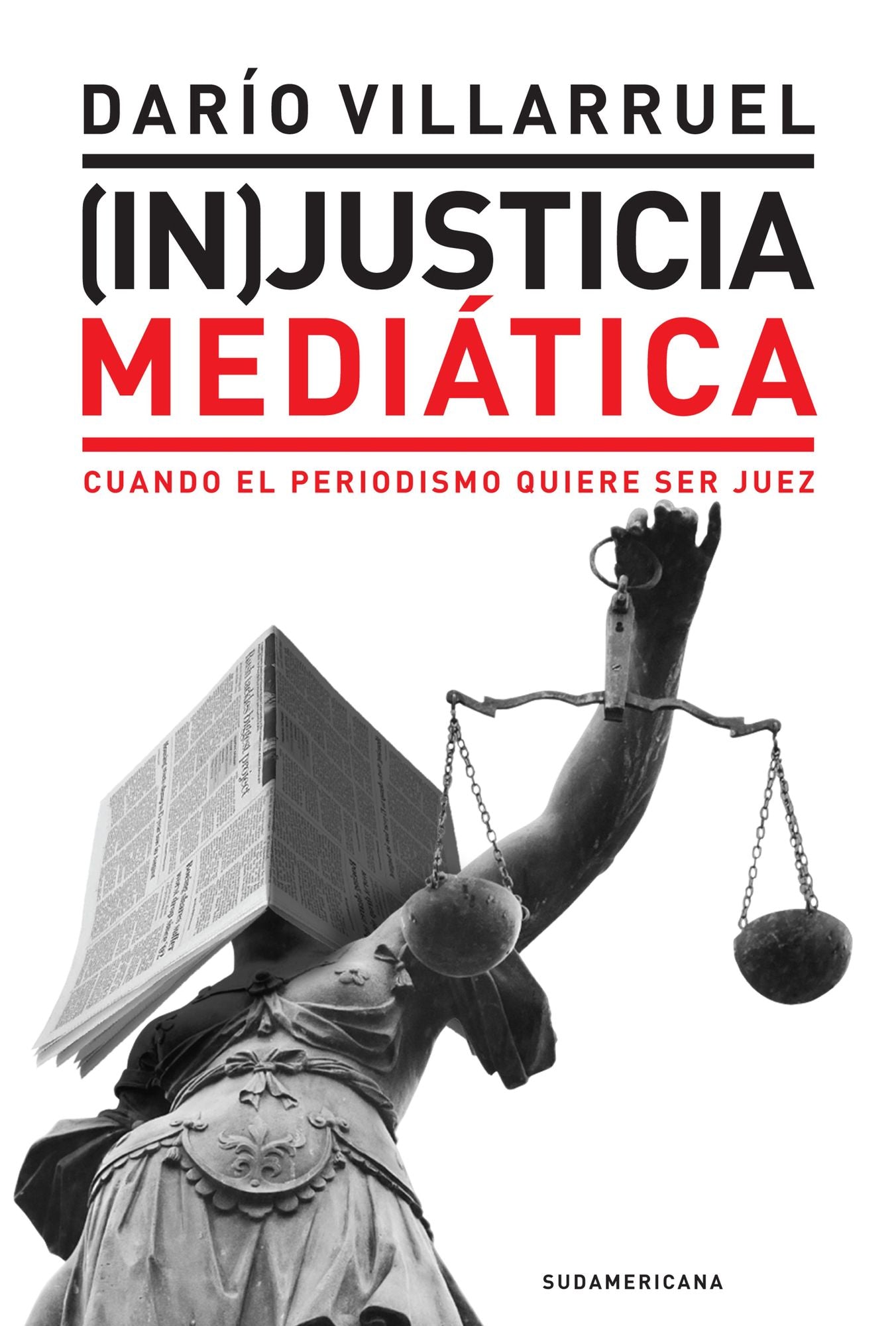 (In)Justicia mediática: Cuando el periodismo quiere ser juez