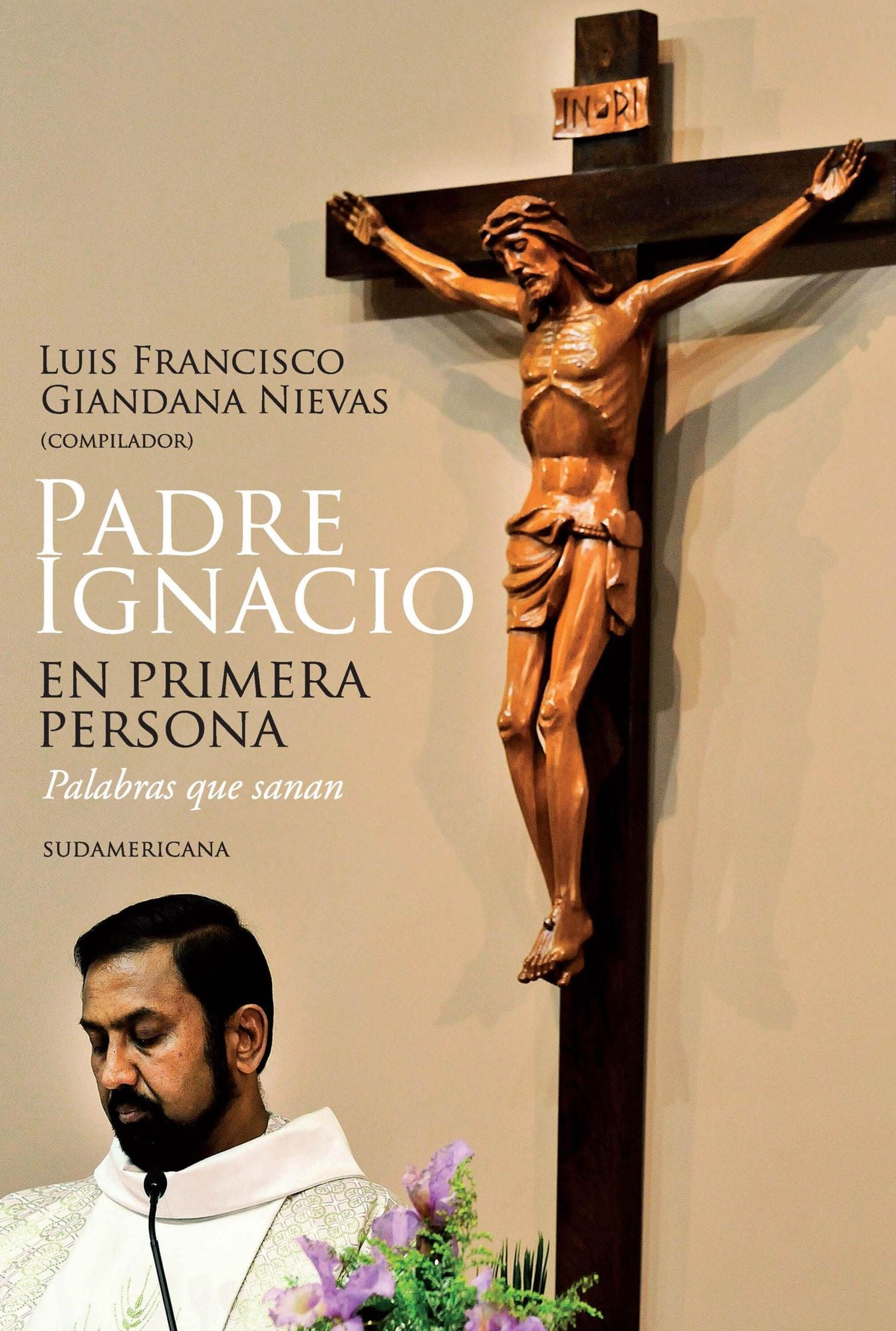 Padre Ignacio en primera persona: Palabras que sanan