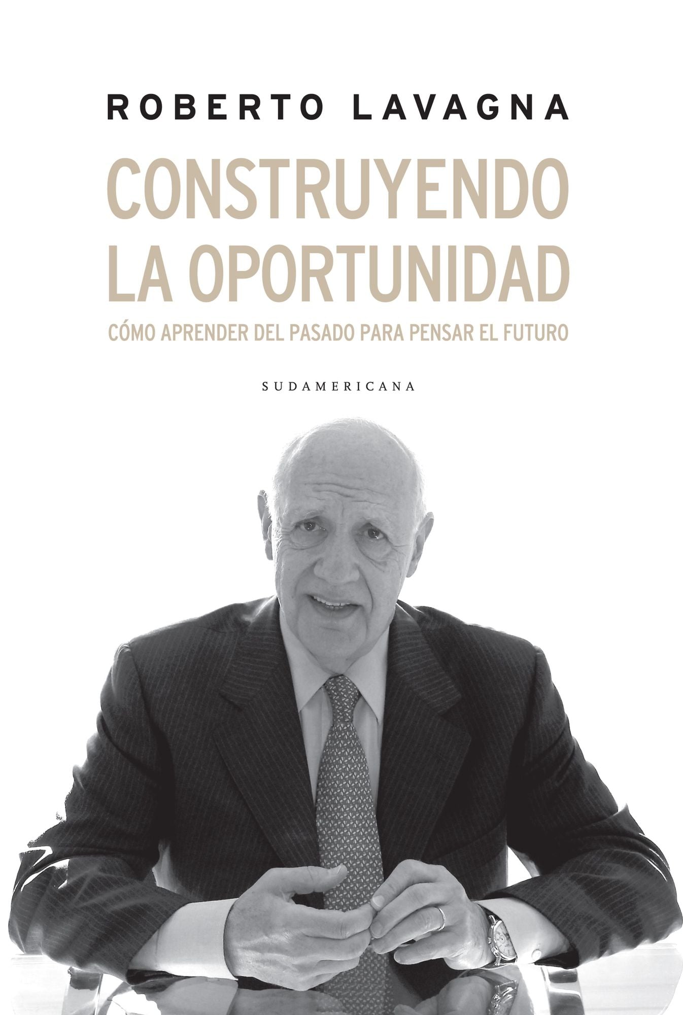 Construyendo la oportunidad: Cómo aprender del pasado para pensar el futuro