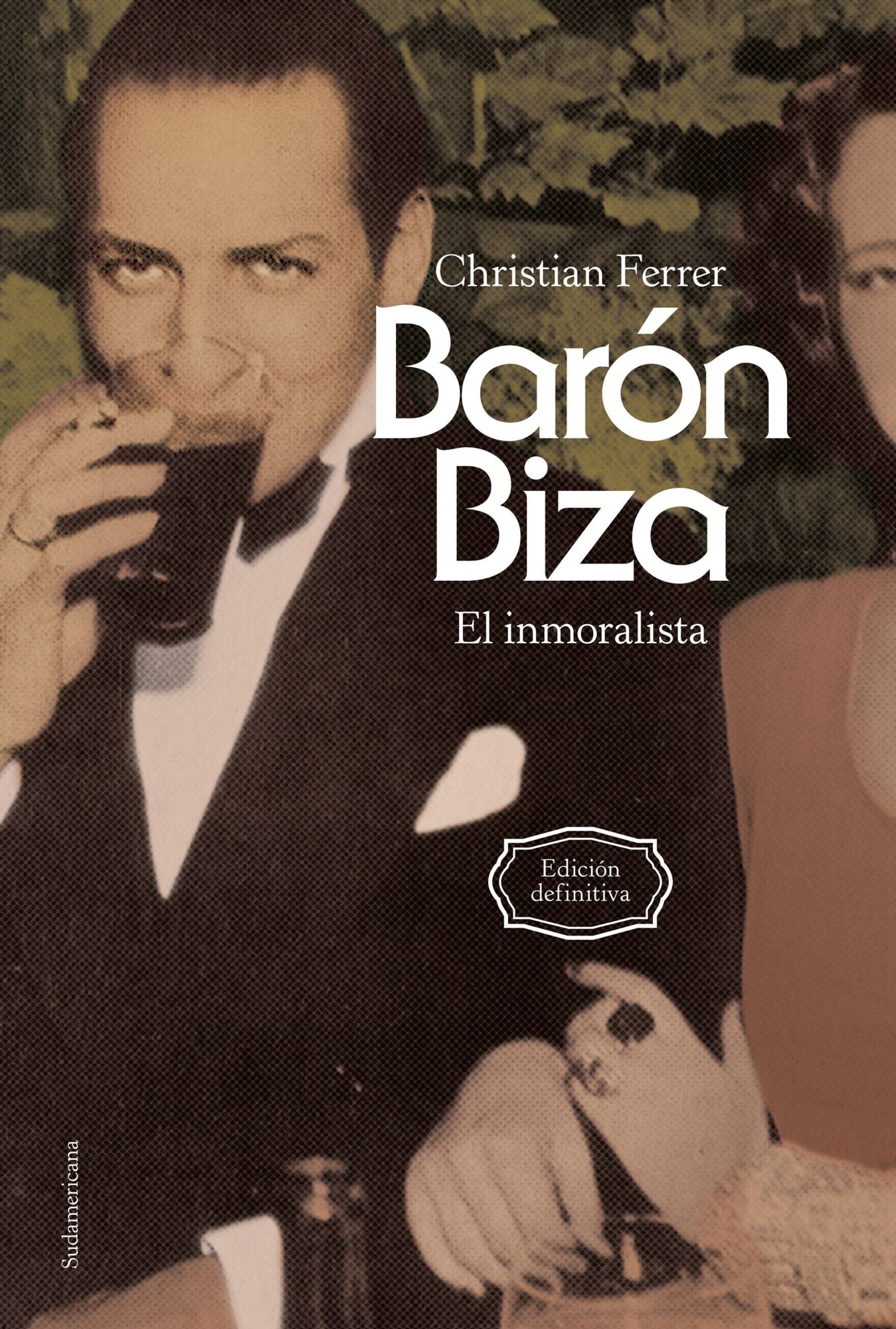 Barón Biza: El inmoralista. Edición definitiva