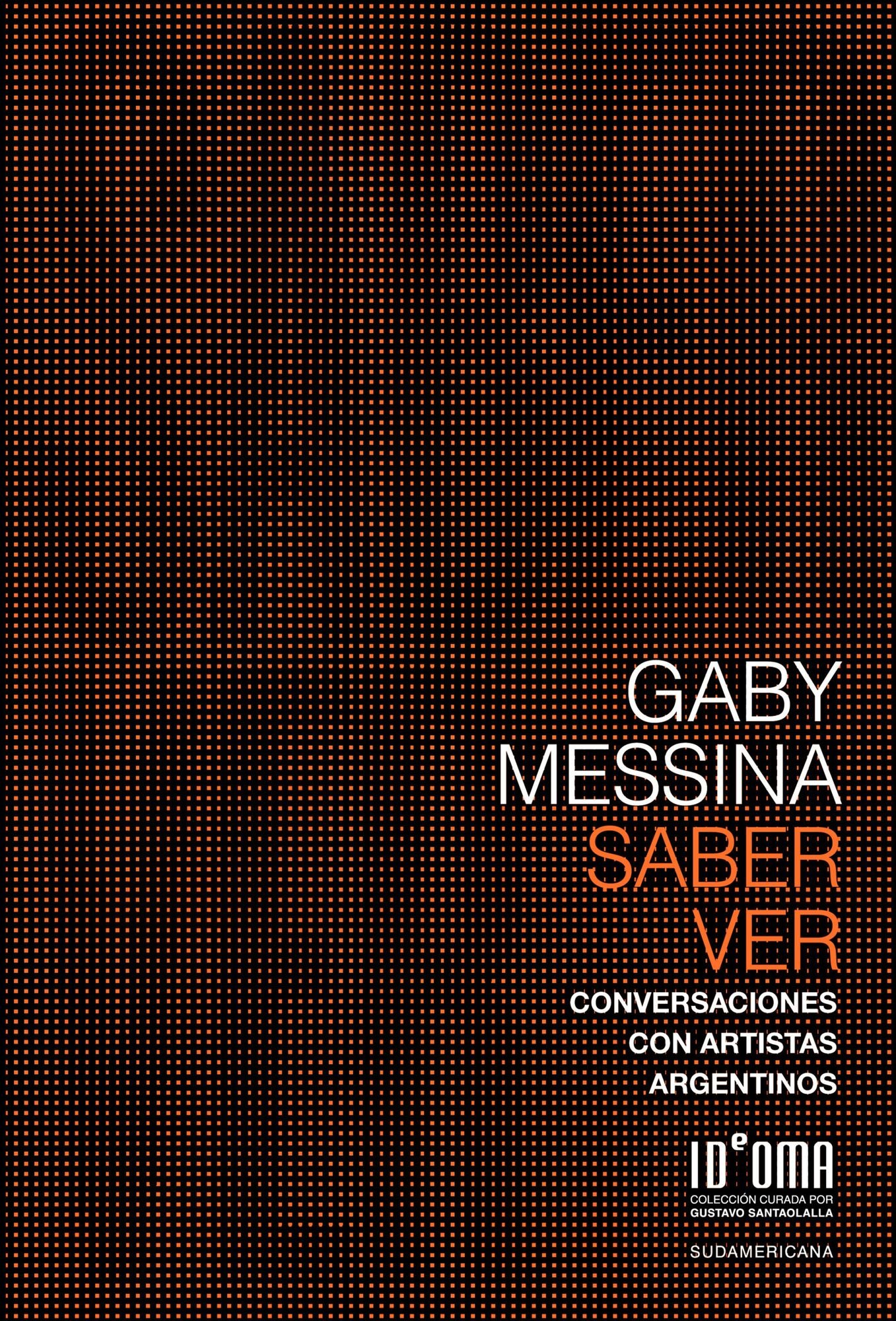 Saber ver: Conversaciones con artistas argentinos