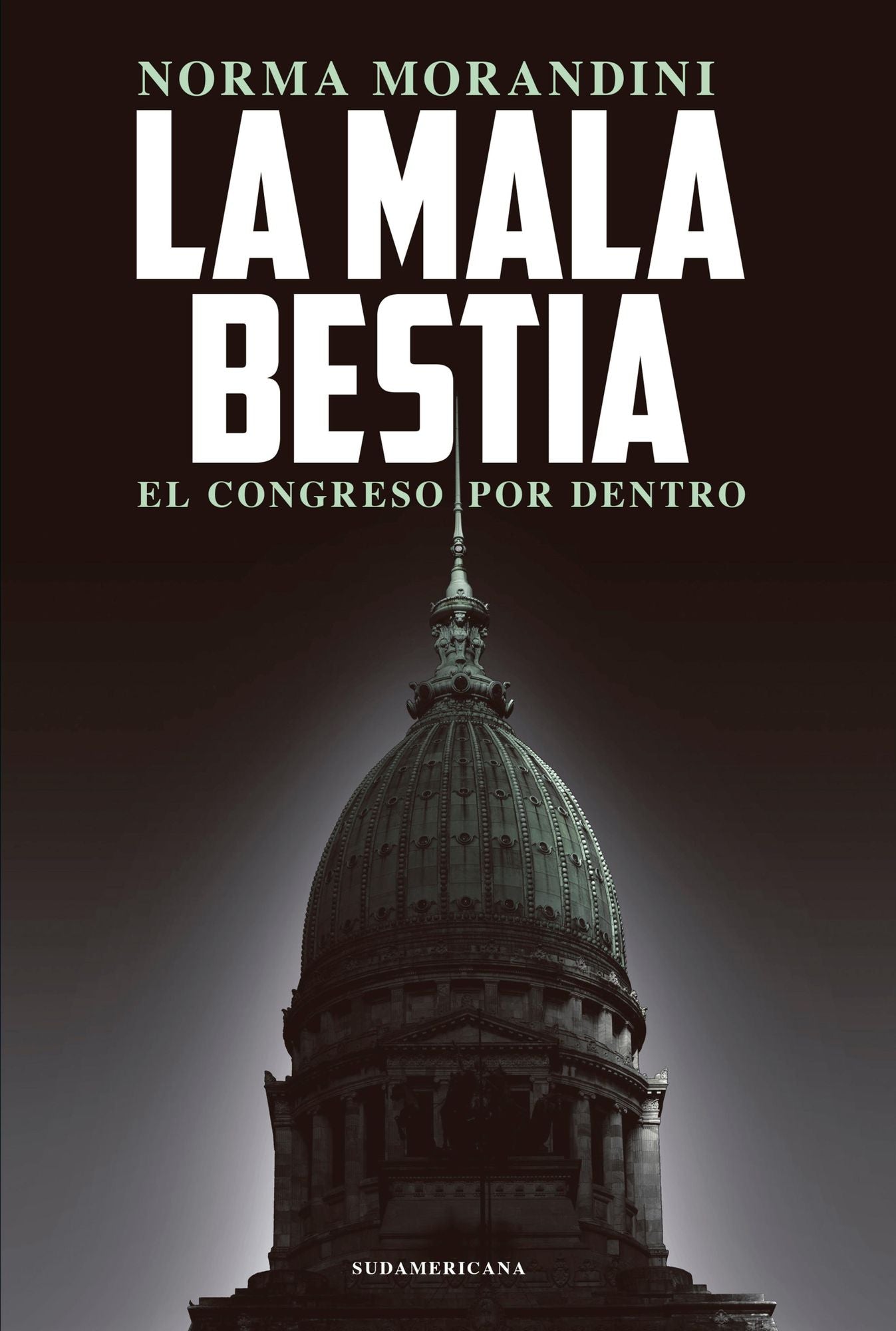 La mala bestia: El Congreso por dentro