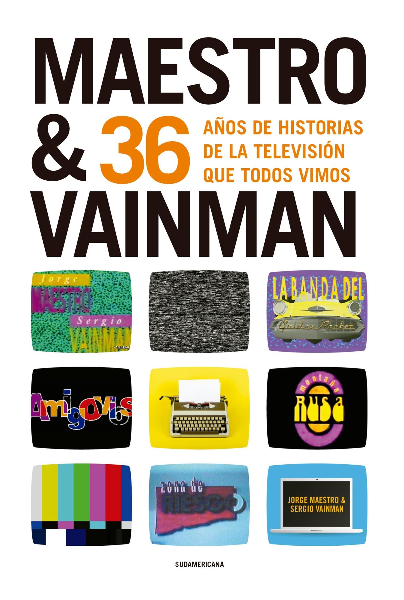 Maestro & Vainman: 36 años de historias de la televisión que todos vimos