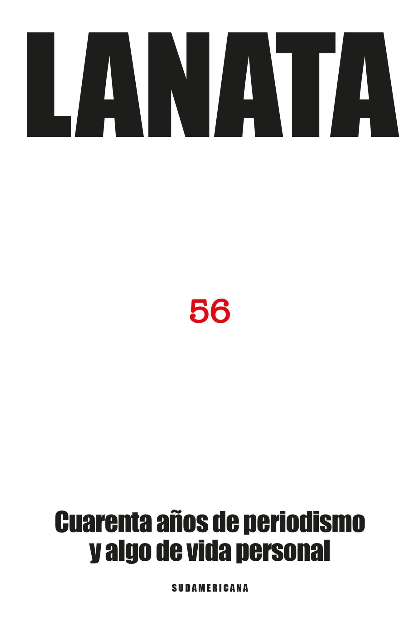 56: Cuarenta años de periodismo y algo de vida personal