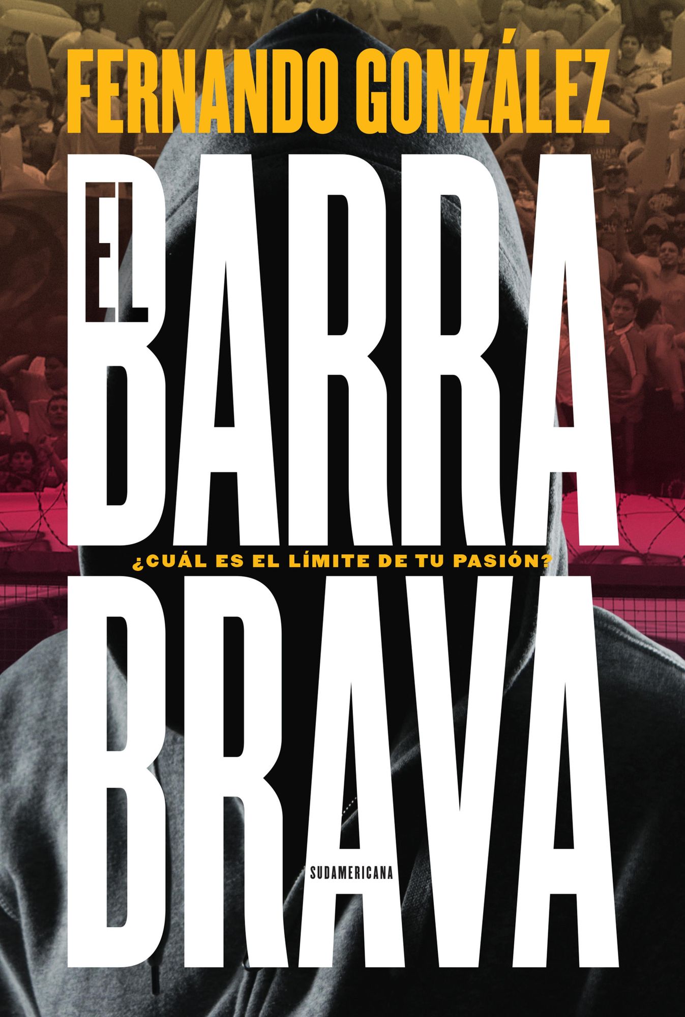 El barrabrava: Cuál es el límite de tu pasión?