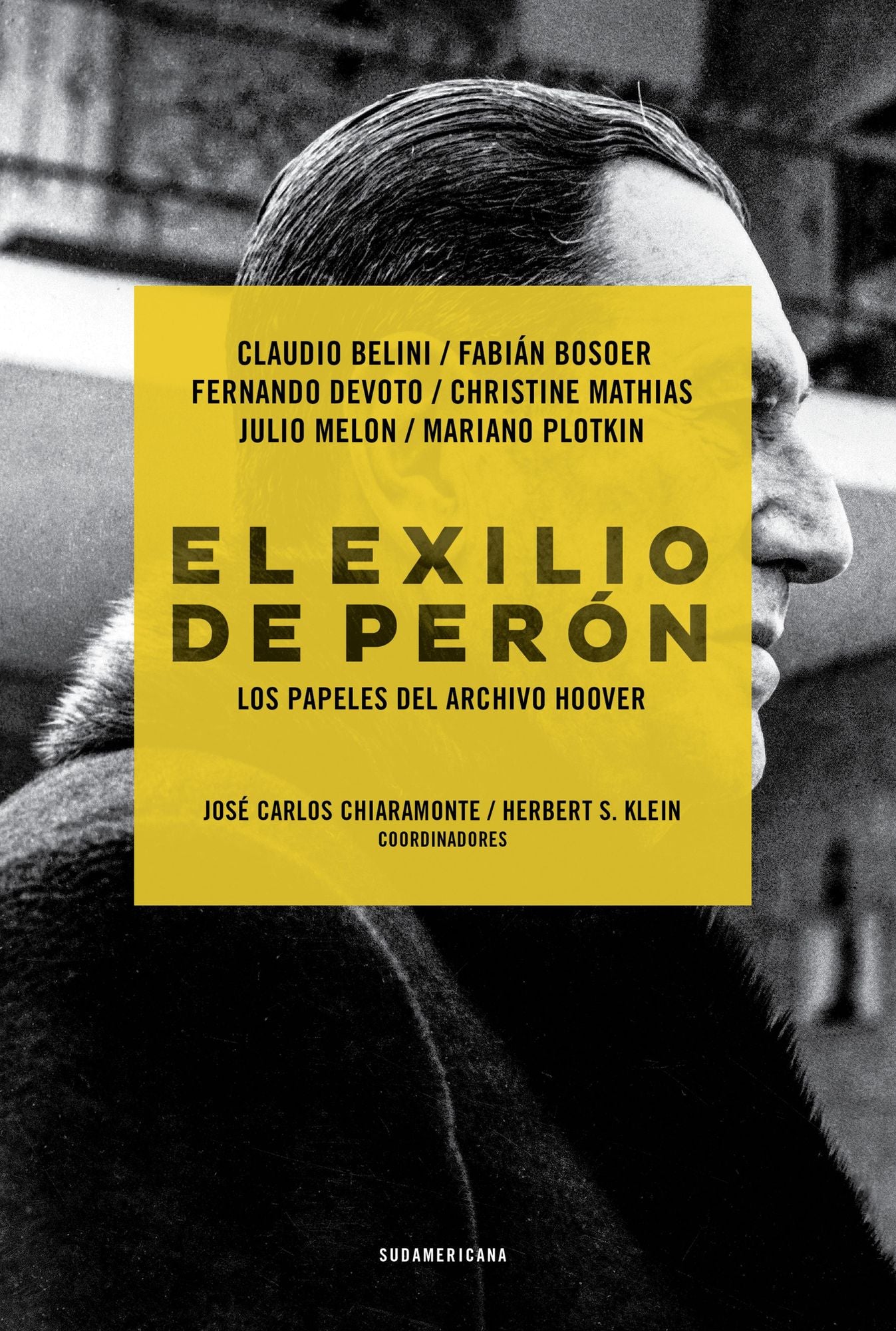 El exilio de Perón: Los papeles del Archivo Hoover