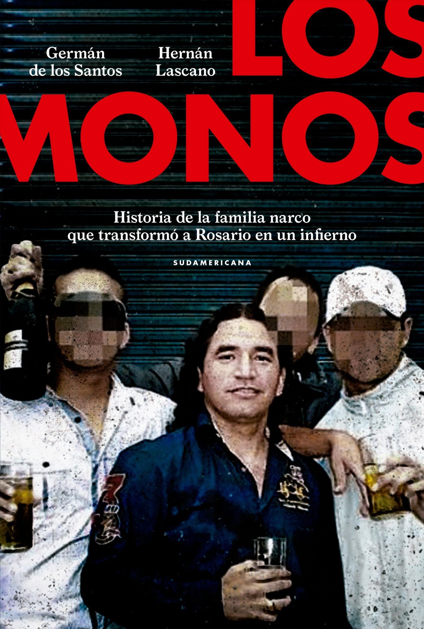 Los monos: Historia de la familia narco que transformó a Rosario en un infierno