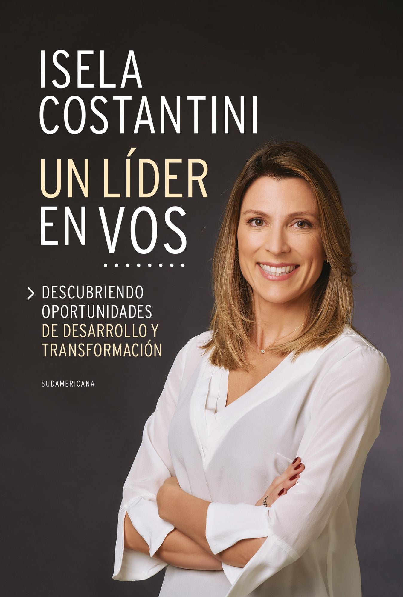 Un líder en vos: Descubriendo oportunidades de desarrollo y transformación
