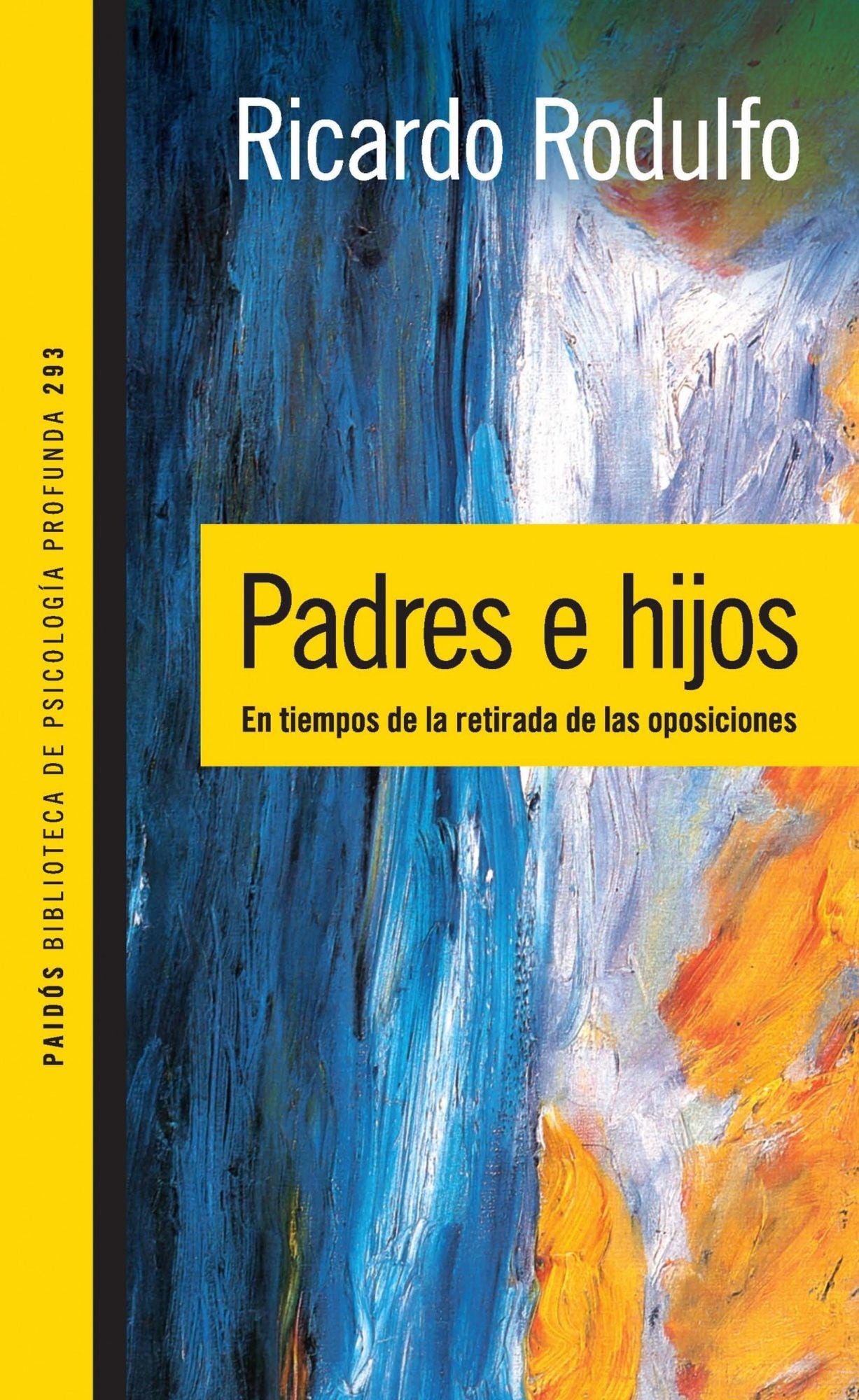 Padres e hijos: En tiempos de la retirada de las oposiciones.