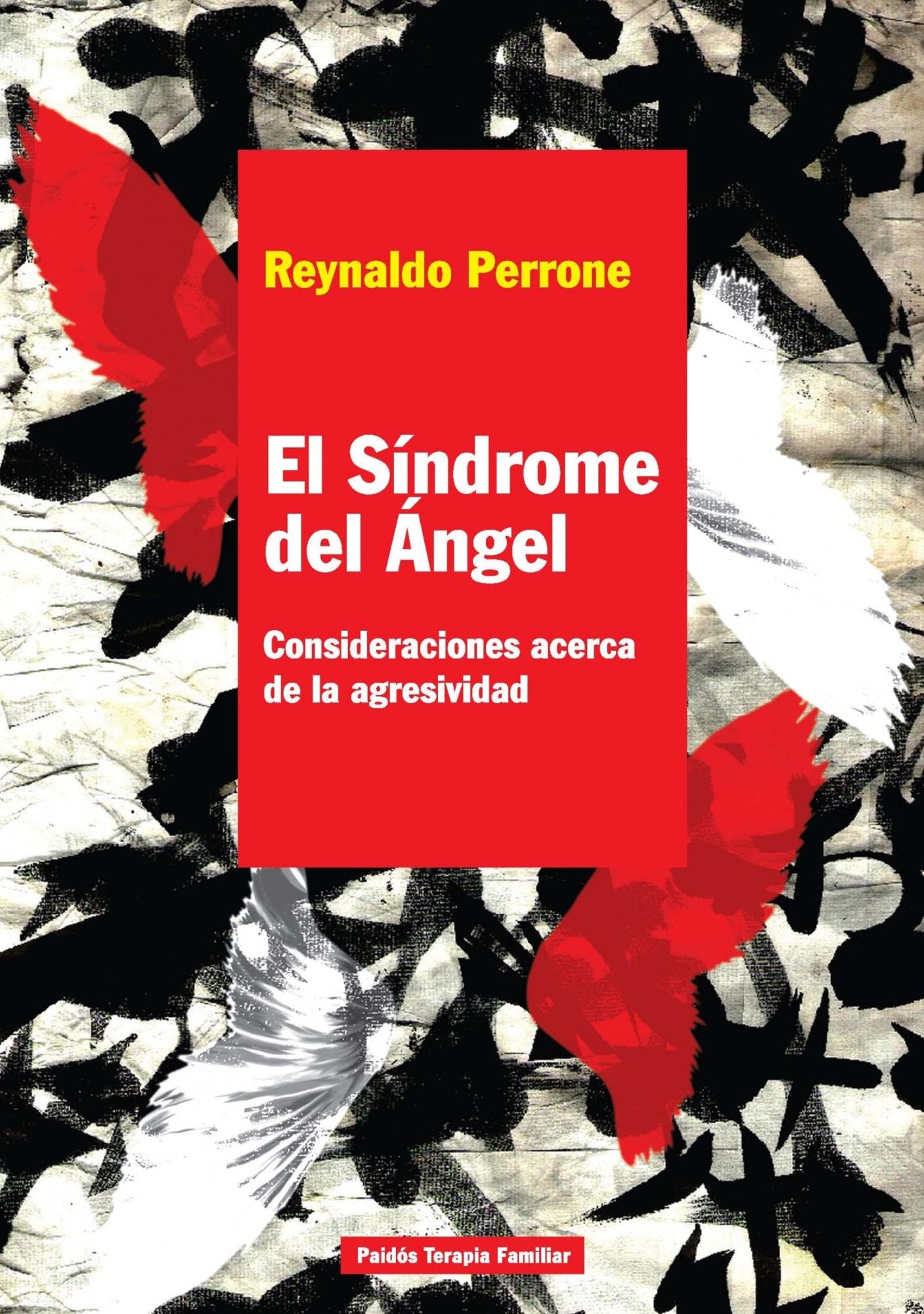 El síndrome del Ángel: Consideraciones acerca de la agresividad