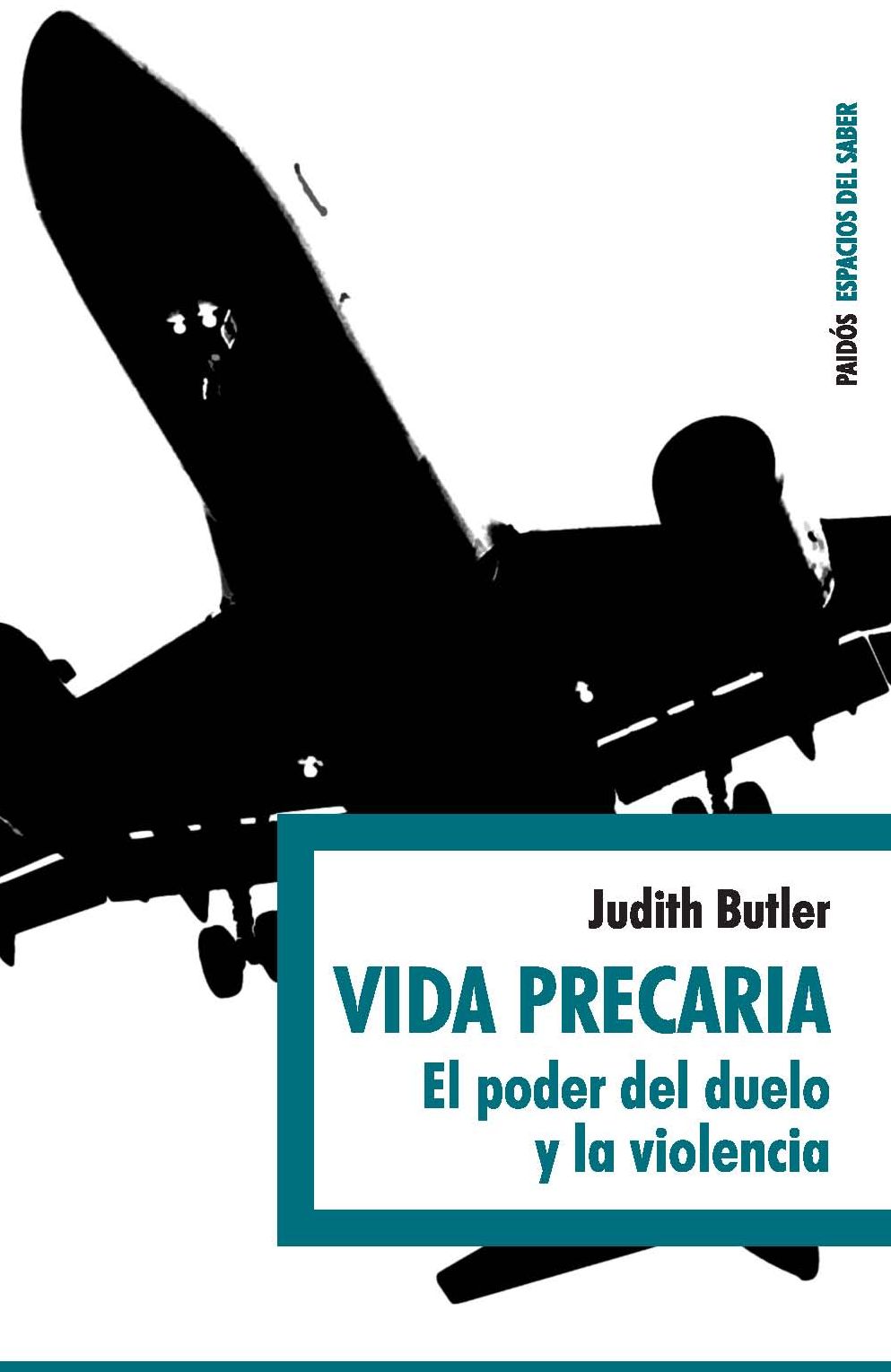 Vida precaria: El poder del duelo y de la violencia