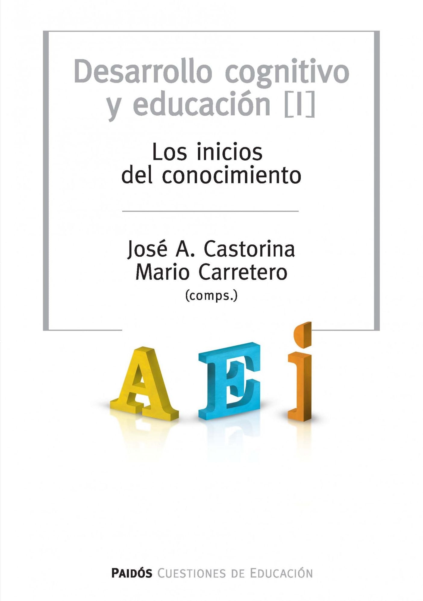 Desarrollo cognitivo y educación. Tomo 1